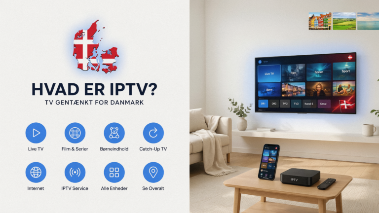 IPTV Danmark hvordan virker det